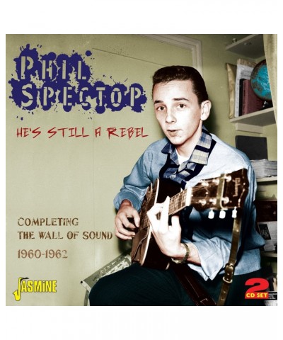 Phil Spector HE'S STILL A REBEL:COMPLETING THE WALL OF SOUND 19 CD $26.35 CD