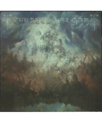 Tyrants Blood INTO THE KINGDOM OF GRAVES CD $15.61 CD