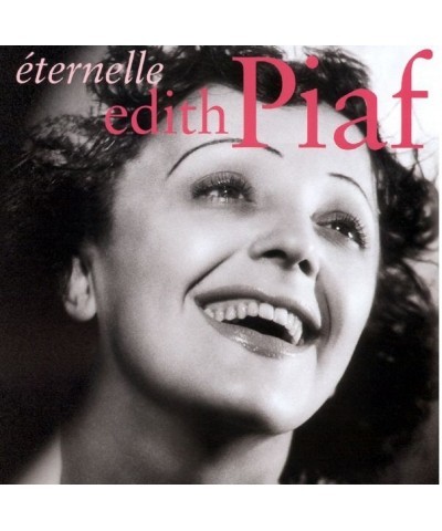 Édith Piaf ETERNELLE: BEST OF CD $15.60 CD