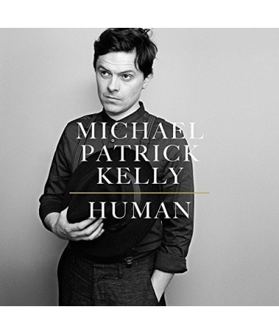 Michael Patrick Kelly HUMAN CD $8.99 CD