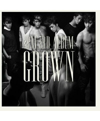 2PM GROWN (B VERSION) CD $7.19 CD