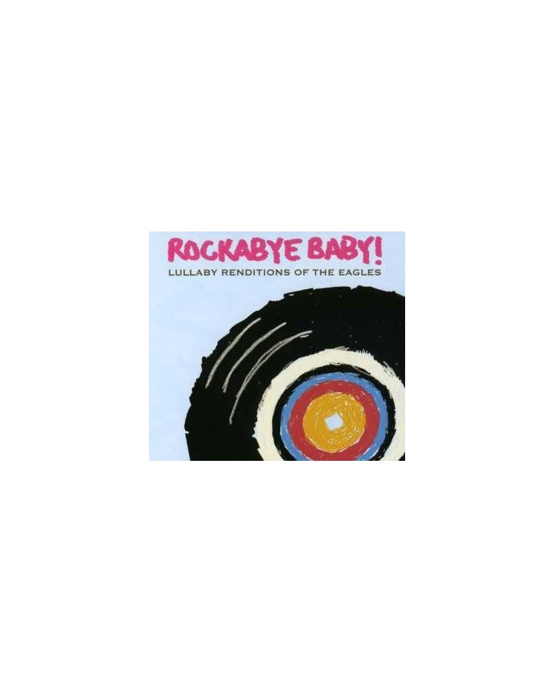 Rockabye Baby! LULLABY RENDITIONS OF THE EAGLES CD $13.92 CD