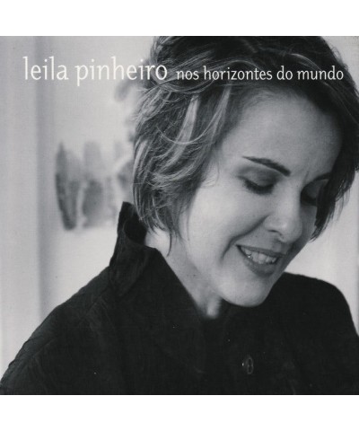 Leila Pinheiro NOS HORIZONTES DO MUNDO CD $11.00 CD