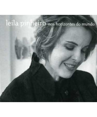 Leila Pinheiro NOS HORIZONTES DO MUNDO CD $11.00 CD