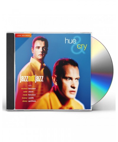 Hue and Cry JAZZ NOT JAZZ CD $22.92 CD