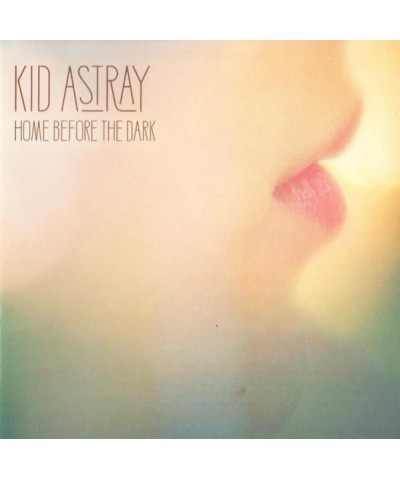 Kid Astray HOME BEFORE THE DARK CD $12.21 CD