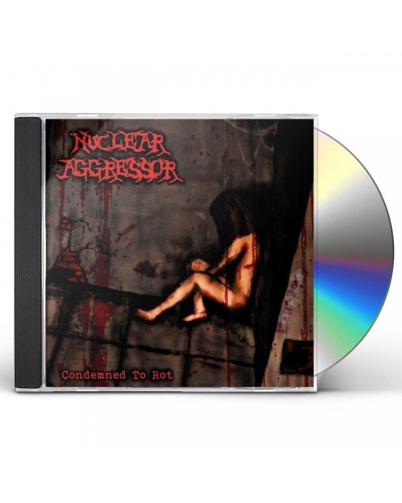 Nuclear Aggressor CONDEMNED TO ROT CD $9.25 CD