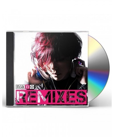 NANO S REMIXES CD $25.20 CD