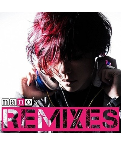 NANO S REMIXES CD $25.20 CD