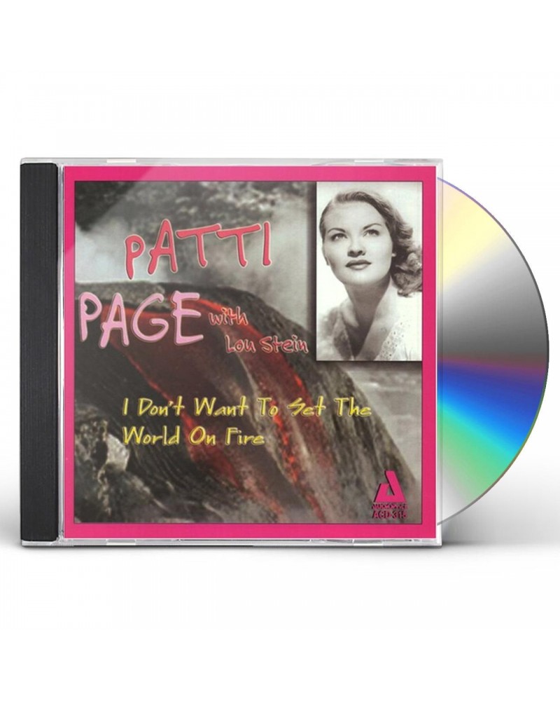 Patti Page I DON'T WANT TO SET THE WORLD ON FIRE CD $9.90 CD