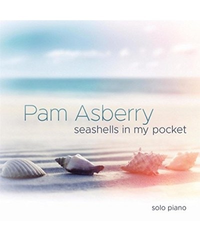 Pam Asberry SEASHELLS IN MY POCKET CD $10.54 CD