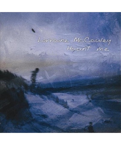 Lorraine McCauley HAUNT ME CD $18.84 CD