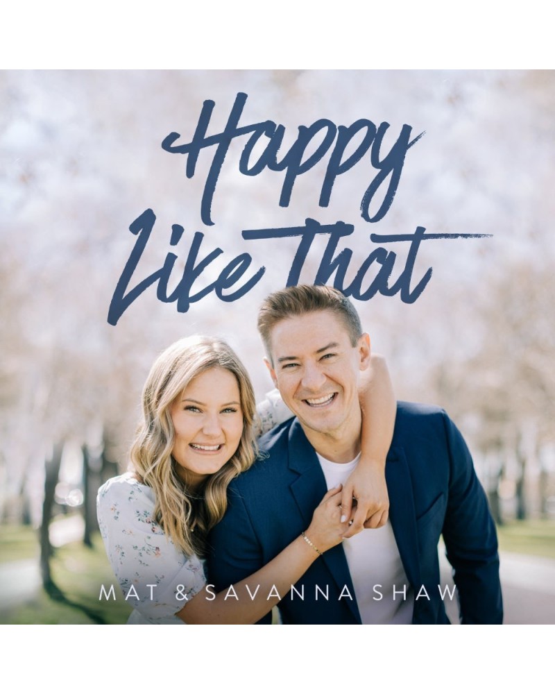 Mat and Savanna Shaw Happy Like That - CD $7.43 CD