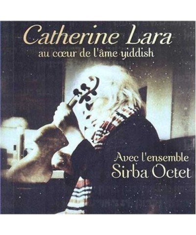 Catherine Lara AU COEUR DE L'AME YIDDISH CD $17.59 CD