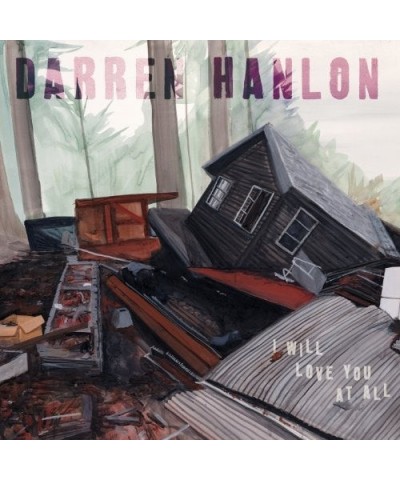 Darren Hanlon I WILL LOVE YOU AT ALL CD $10.17 CD