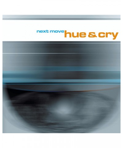 Hue and Cry NEXT MOVE CD $21.31 CD