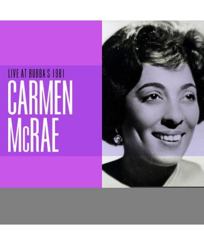 Carmen McRae LIVE AT BUBBA'S 1981 CD $11.29 CD